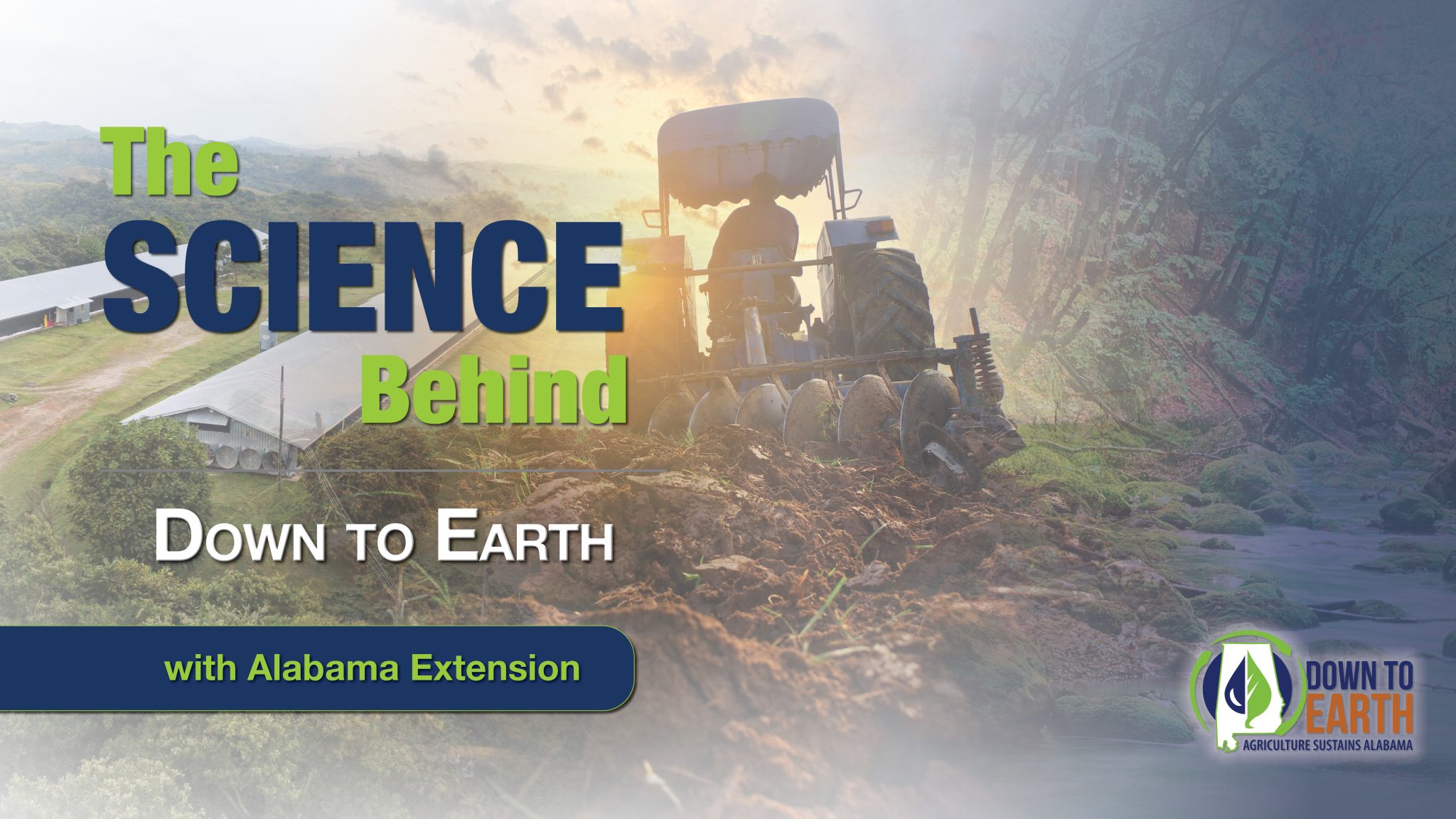 The Science Behind Down to Earth with Alabama Extension