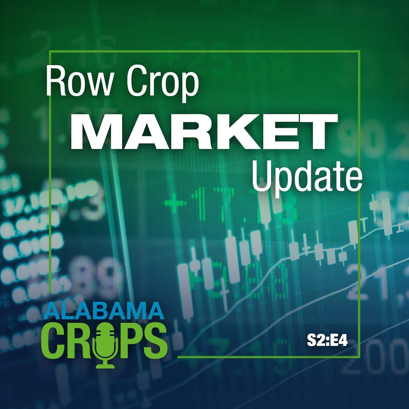 Season 2 Episode 4 – Row Crop Market Update