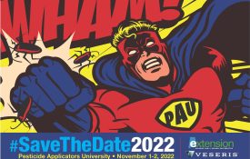 Save the date 2022. Pesticide Applicator University. November 1-2, 2022.