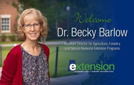 Welcome Dr. Becky Barlow, Assistant Director for Agriculture, Forestry, and Natural Resource Extension Programs
