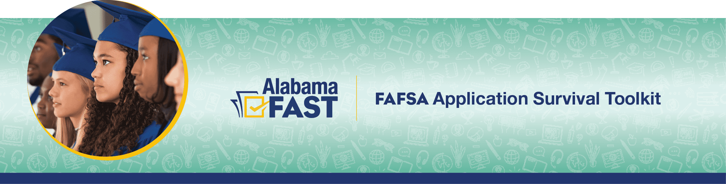 Alabama FAST: FAFSA Application Survival Toolkit