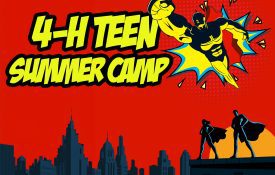 A red background with illustrated superheroes with the following text: 4-H Teen Summer Camp