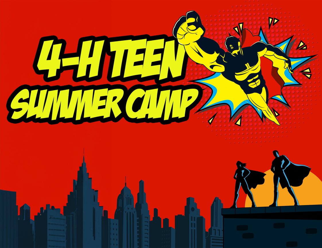 A red background with illustrated superheroes with the following text: 4-H Teen Summer Camp