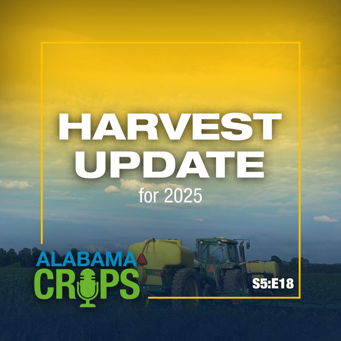 Season 5 Episode 18 — Harvest Update for 2025 Season 5 Episode 18 — Harvest Update for 2025