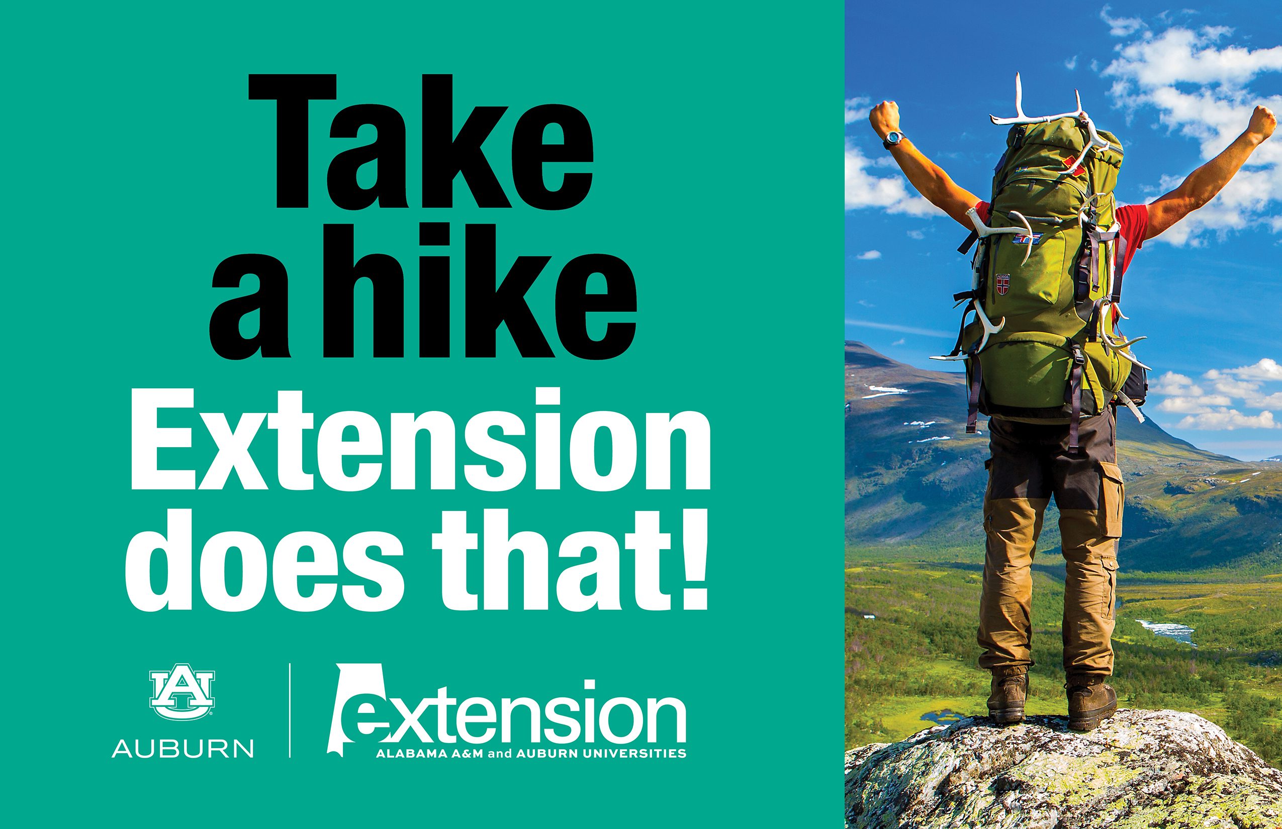 An image of a person hiking with their arms raised in the air. To the left are the words, "Take a hike. Extension does that!" along with the Alabama Extension and Auburn University logos.