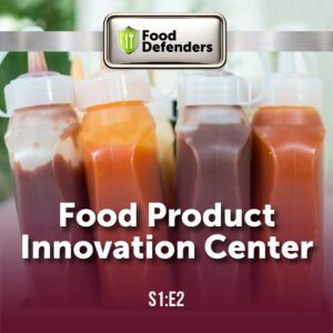 A square image of bottled sauce. The image has the following words: S1E2 Food Product Innovation Center with the Food Defenders logo at the top.